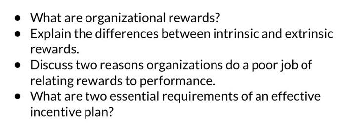 - What are organizational rewards? - Explain the