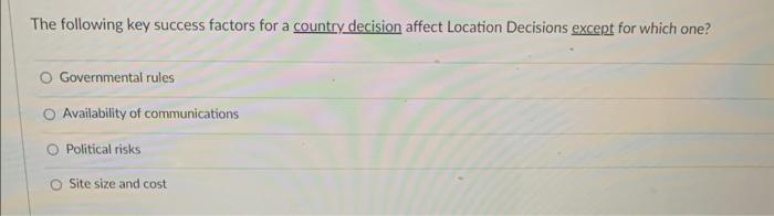 The following key success factors for a country