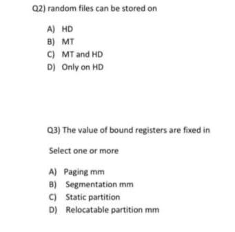02) random files can be stored on A) HD B) MT C)