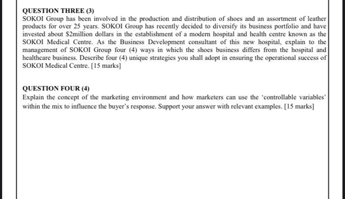 I need it ASAP QUESTION THREE (3) SOKOI Group has