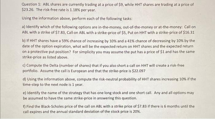 Question 1: ABL shares are currently trading at a