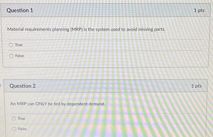 Material requirements planning (MRP) is the