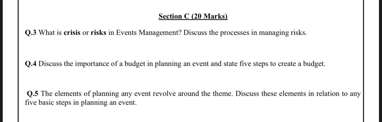 Section C (20 Marks) Q.3 What is crisis or risks