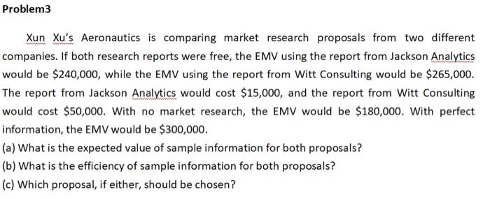 Problem 1 The "equally likely" decision criterion