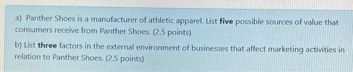 a) Panther Shoes is a manufacturer of athletic