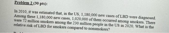 Problem 2 (30 pts): In 2010 , it was estimated