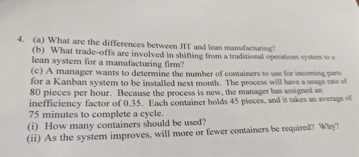 4. (a) What are the differences between JIT and