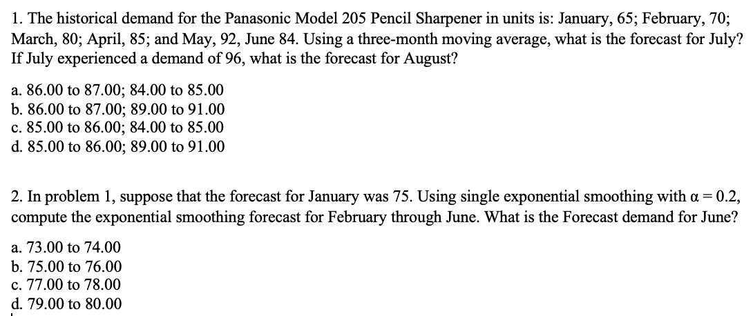 1. The historical demand for the Panasonic Model