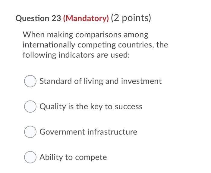 Question 7 (Mandatory) (2 points) The total