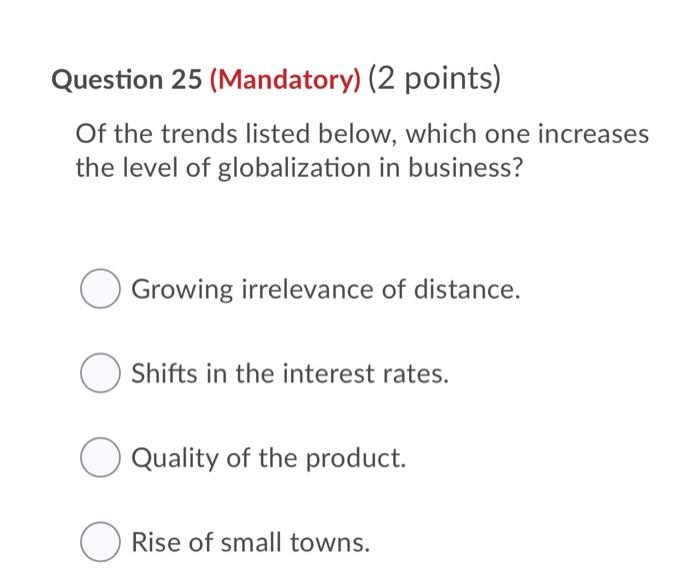 Question 7 (Mandatory) (2 points) The total
