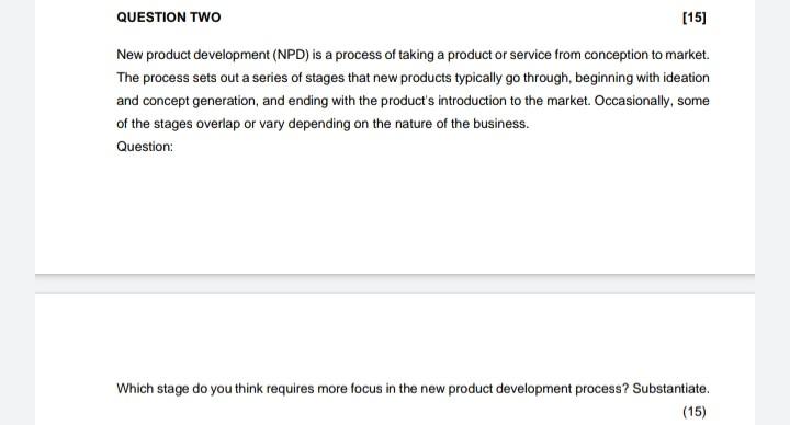 QUESTION TWO [15] New product development (NPD)