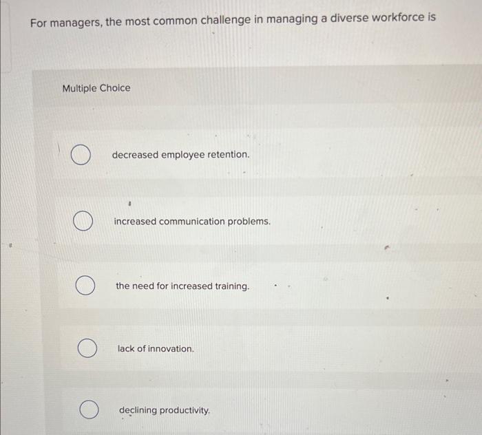 For managers, the most common challenge in