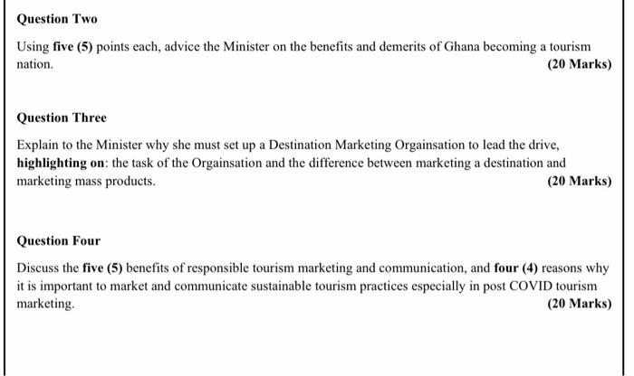 Question Two Using five (5) points each, advice