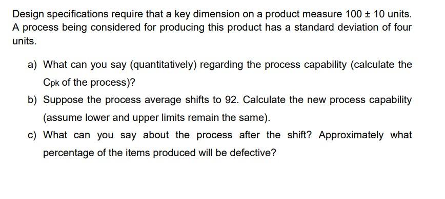 Design specifications require that a key