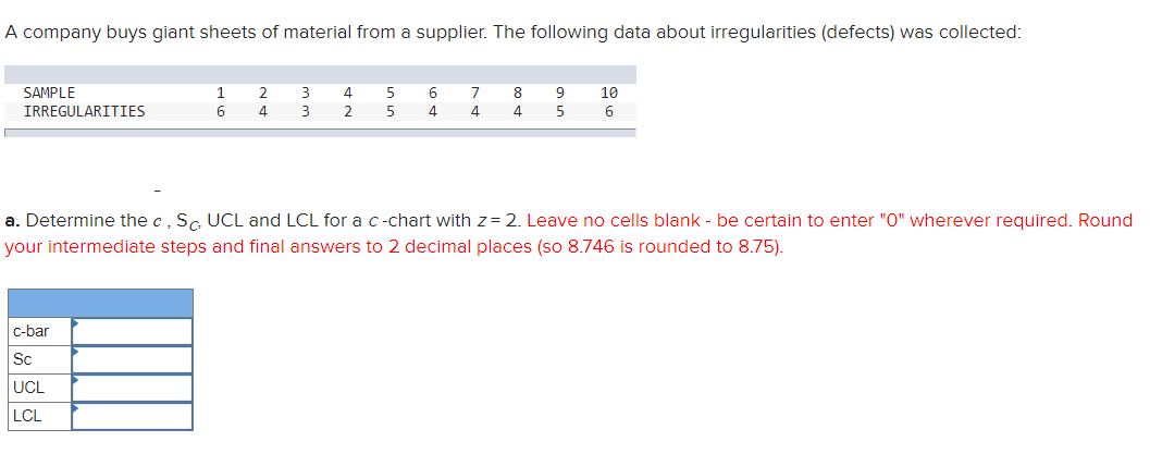 A company buys giant sheets of material from a