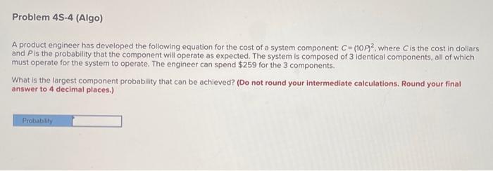 Problem 45-4 (Algo) A product engineer has