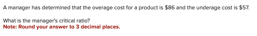 A manager has determined that the overage cost