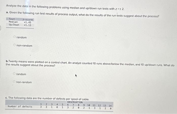 Analyze the data in the following problems using