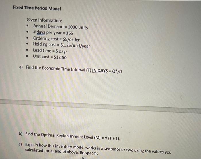plz answer a,b and c Flxed Time Period Model