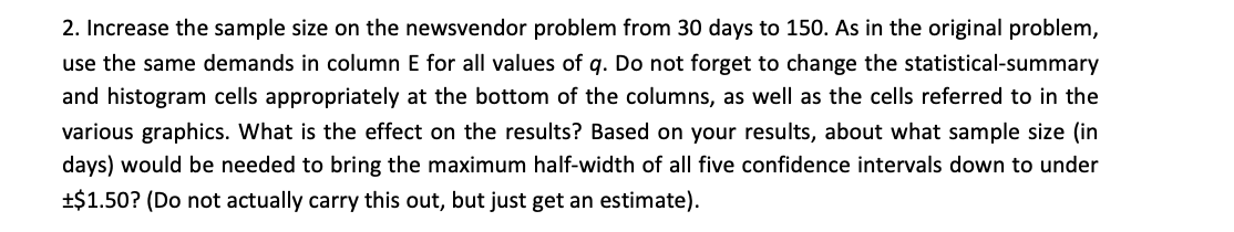 2. Increase the sample size on the newsvendor