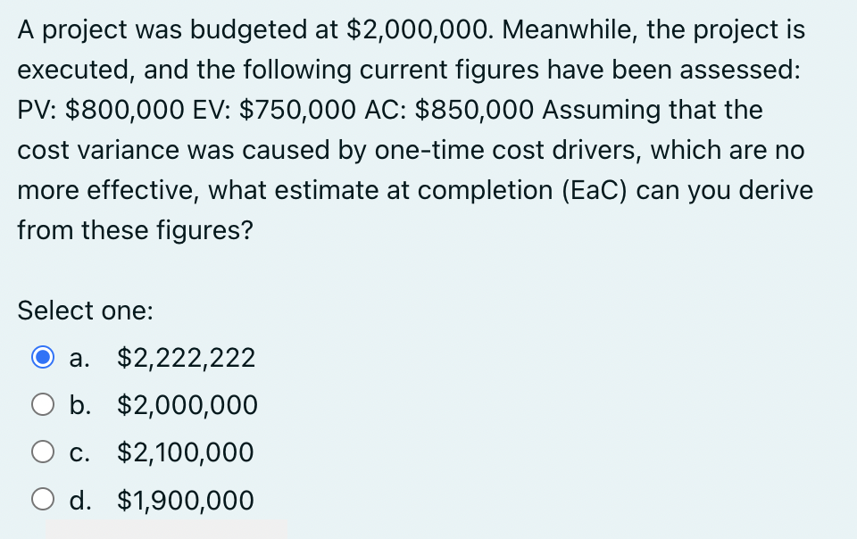 For a project, the following earned value data