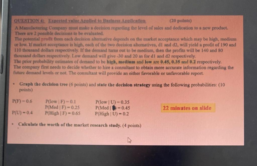 QUESTION 4: Expected value Applied to Business