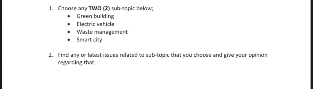 1. Choose any TWO (2) sub-topic below; - Green