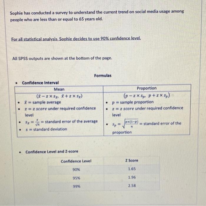 Sophie has conducted a survey to understand the