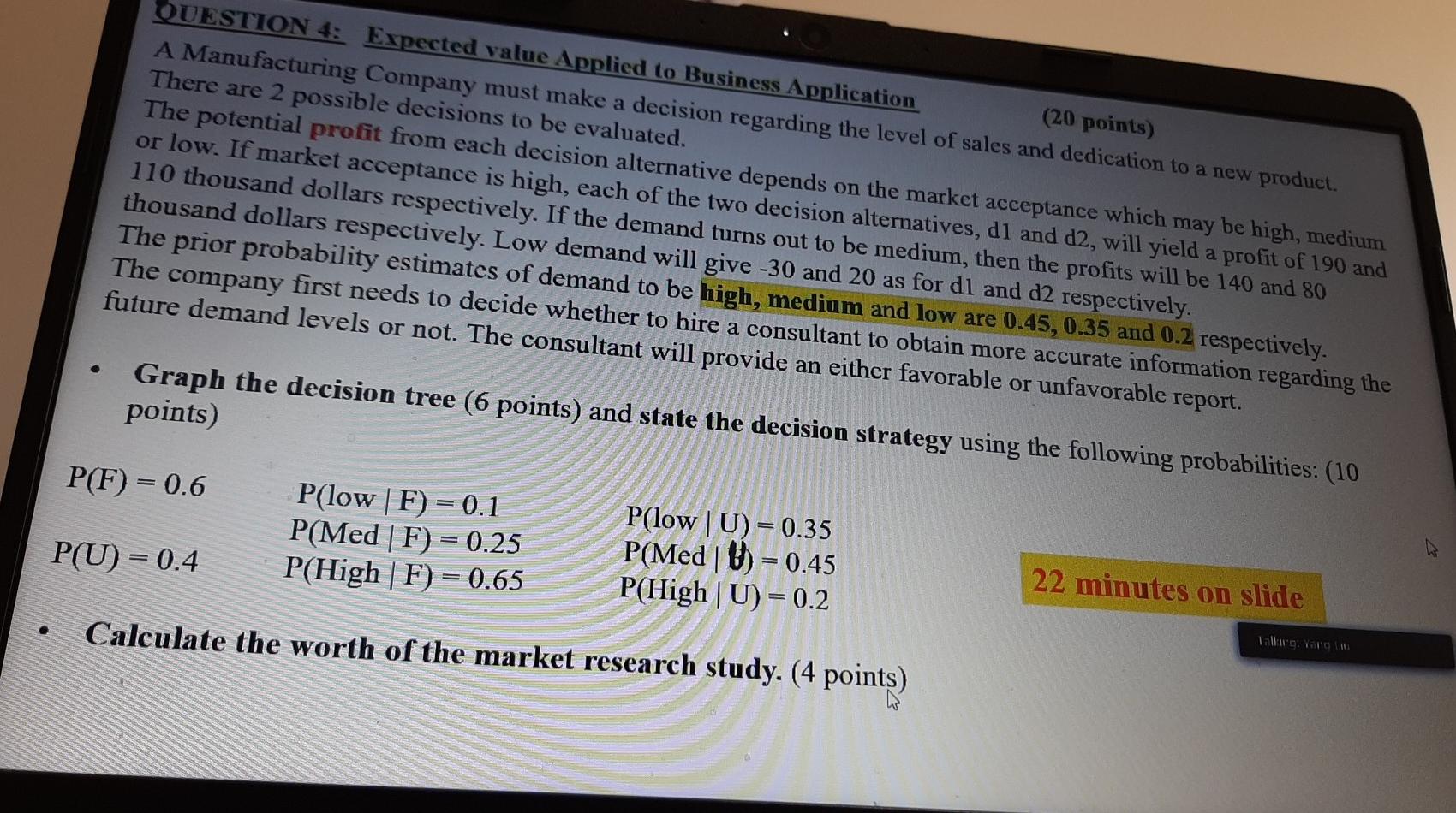 QUESTION 4: Expected value Applied to Business