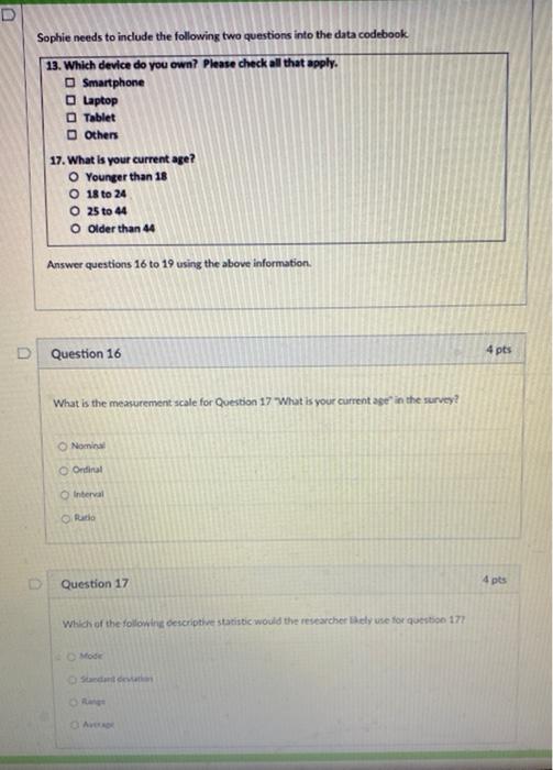 Sophie has conducted a survey to understand the