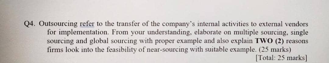 logistic managment ans in hurry Q4. Outsourcing