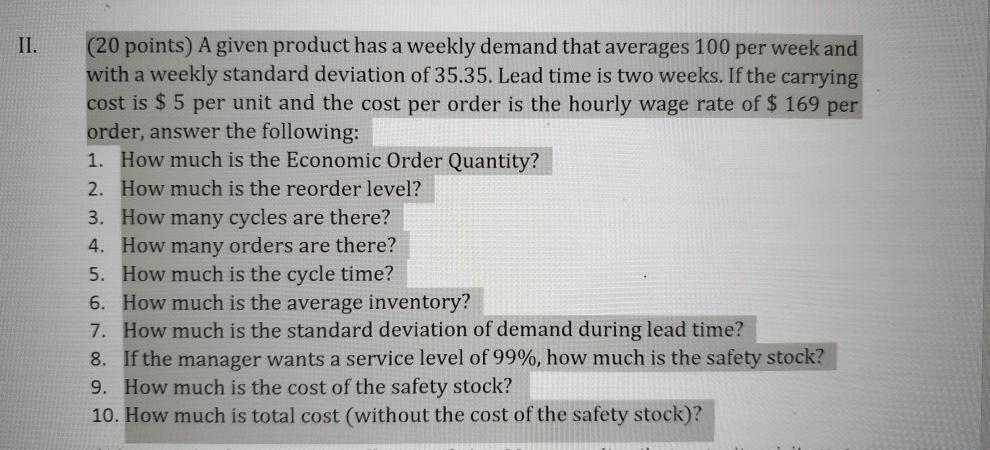 Need support on 6, 7, 8 and 9 II. (20 points) A