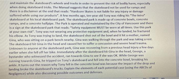 Explain the elements of each potential case