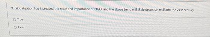 3. Globalization has increased the scale and