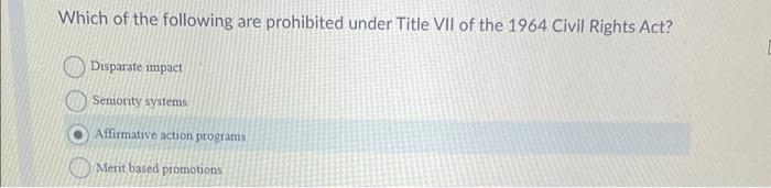 Which of the following are prohibited under Title