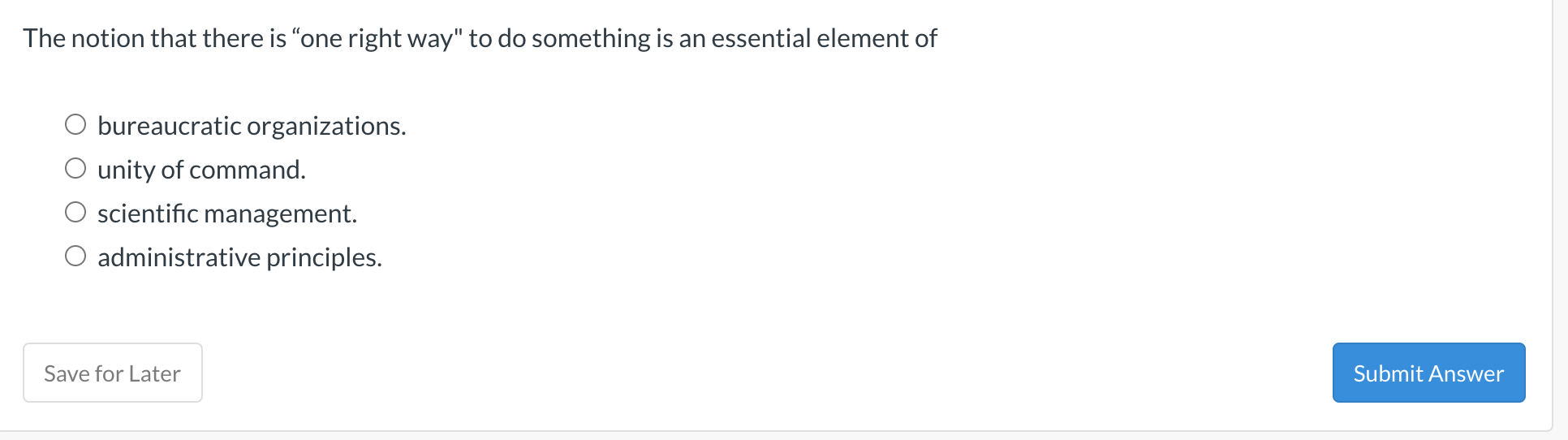 The notion that there is one right way" to do