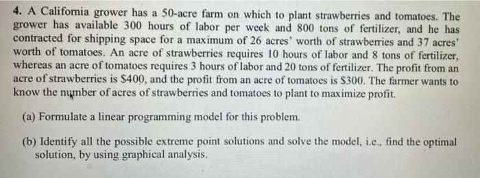 4. A California grower has a 50-acre farm on