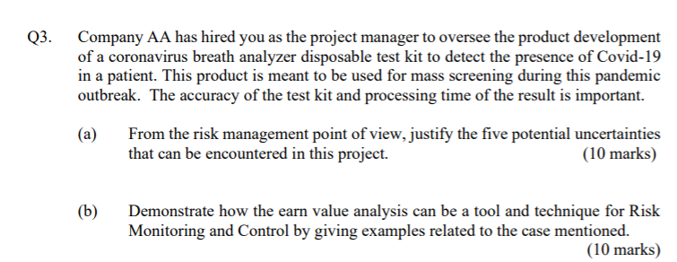 Q3. Company AA has hired you as the project