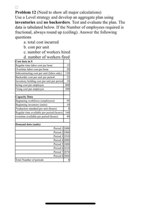 Problem 12 (Need to show all major calculations)