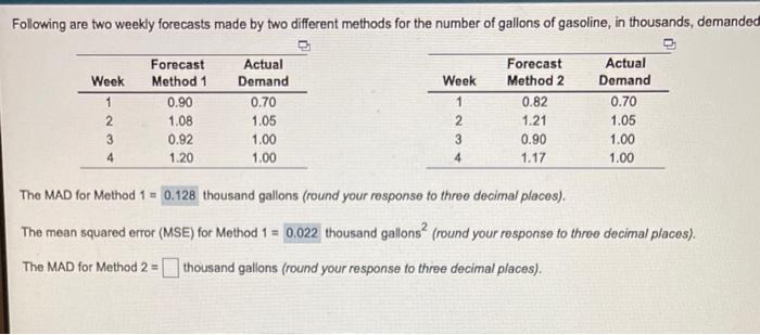 Folowing are two weekly forecasts made by two