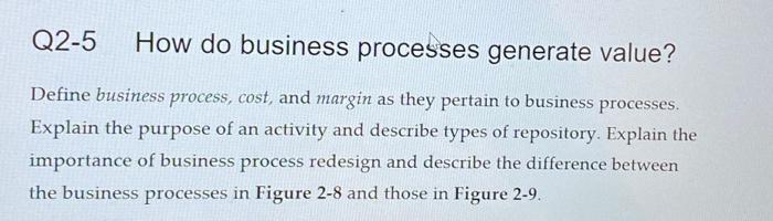 Q2-5 How do business processes generate value?