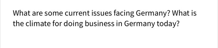 What are some current issues facing Germany? What