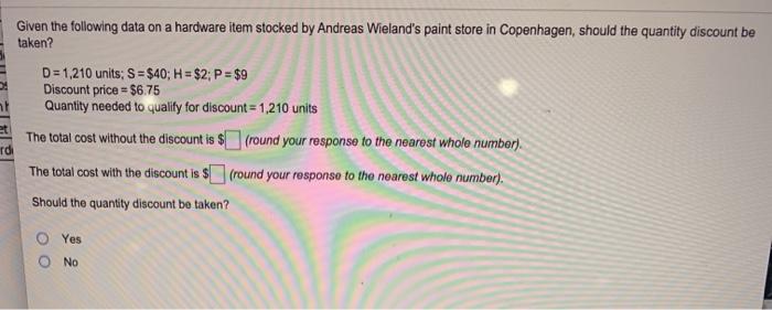 Given the following data on a hardware item