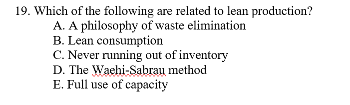 19. Which of the following are related to lean