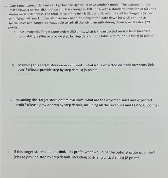 b. Assuming this Target store orders 250 units,