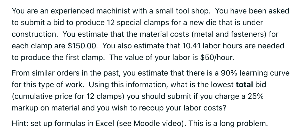 You are an experienced machinist with a small