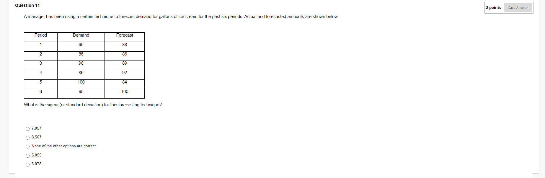 What is the sigma (or standard deviation) for
