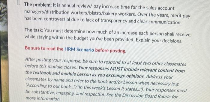 The problem: It is annual review/ pay increase