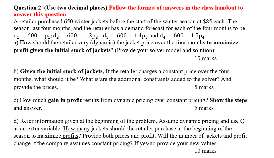 USING EXCEL(NOT CALCULATOR) Question 2. (Use two