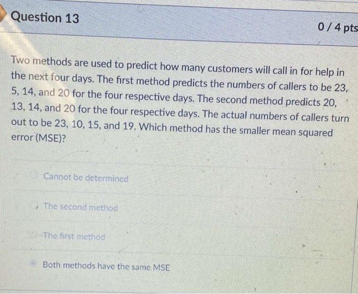 it's not D Two methods are used to predict how